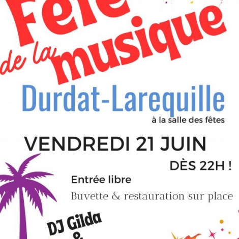 FETE DE LA MUSIQUE DURDAT LAREQUILLE