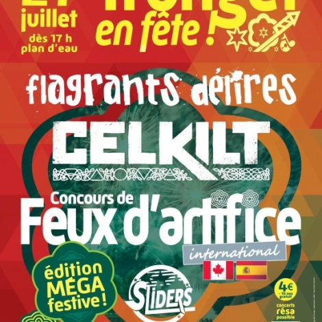 Flagrants Dlires, Celkilt et le concours de feux d'artifice au programme de Tronget en Fte pour ce dernier week-end de juillet