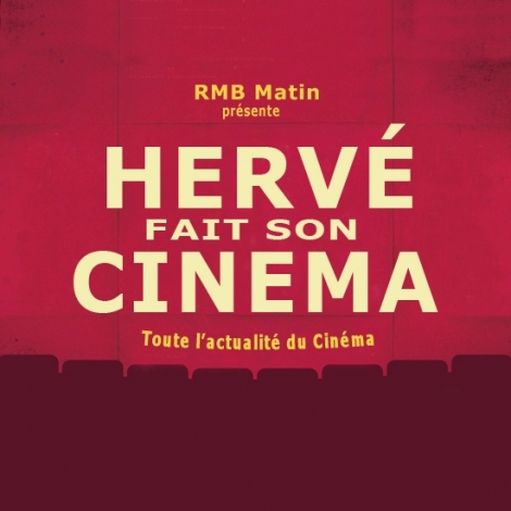 HERVE FAIT SON CINEMA le 10 octobre 2023