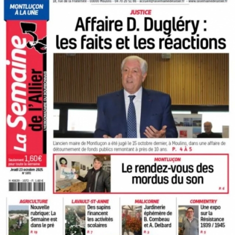 L'affaire de dtournement de fonds de Daniel Duglry, les Compagnons de Tronais ou encore le Festival disques et BD,  lire dans La Semaine de l'Allier du 23 octobre