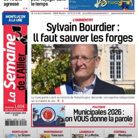 Parole d'ancien d'Erasteel, appel aux pompiers volontaires ou encore le SICTOM qui passe  l'lectrique : des sujets dvelopps dans La Semaine de l'Allier de ce 13 novembre