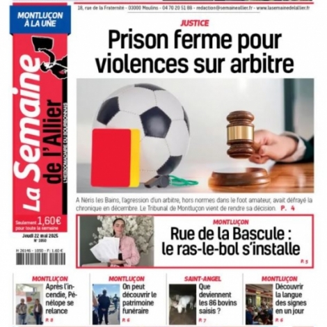 Violences dans le foot, les suites du sauvetage de boviens  St-Angel, la mise en lumire de cimetires...des sujets  lire dans La Semaine de l'Allier de ce jeudi 22 mai